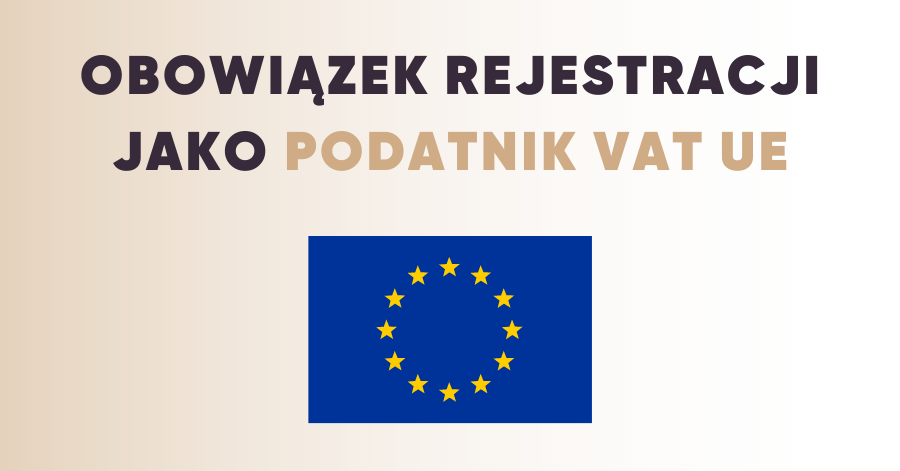 Rejestracja do VAT w krajach UE oraz poza UE