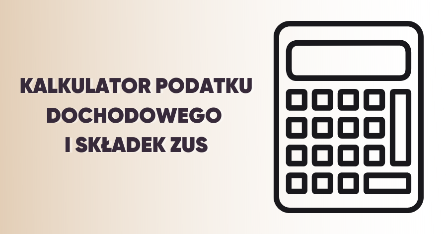 Kalkulator podatku dochodowego i składek ZUS - Nowy Ład 2022