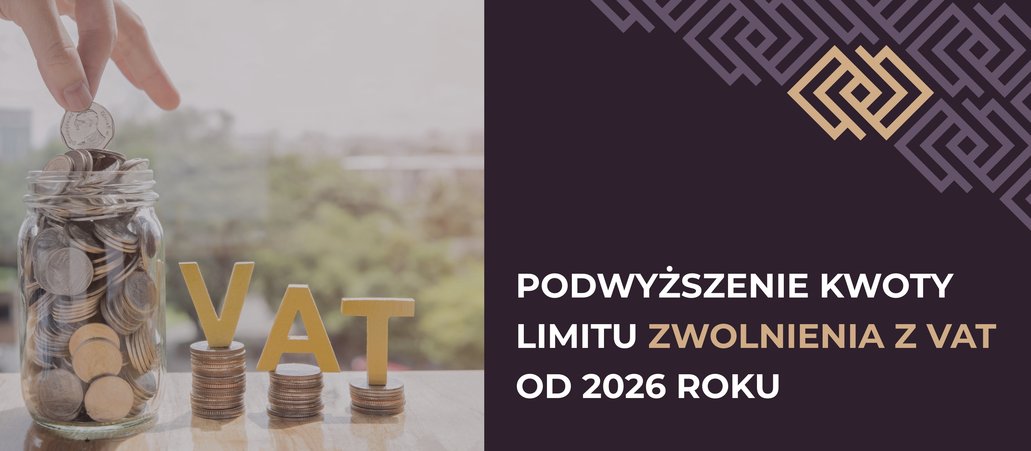 Podwyższenie kwoty limitu zwolnienia z VAT od 2026 roku