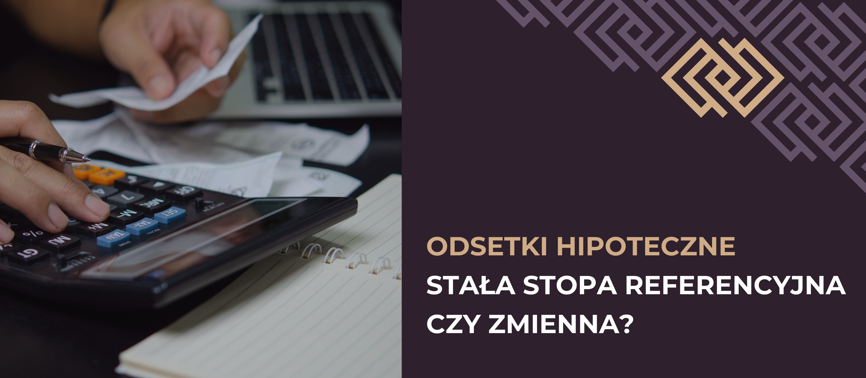 Odsetki hipoteczne – stała stopa referencyjna czy zmienna?