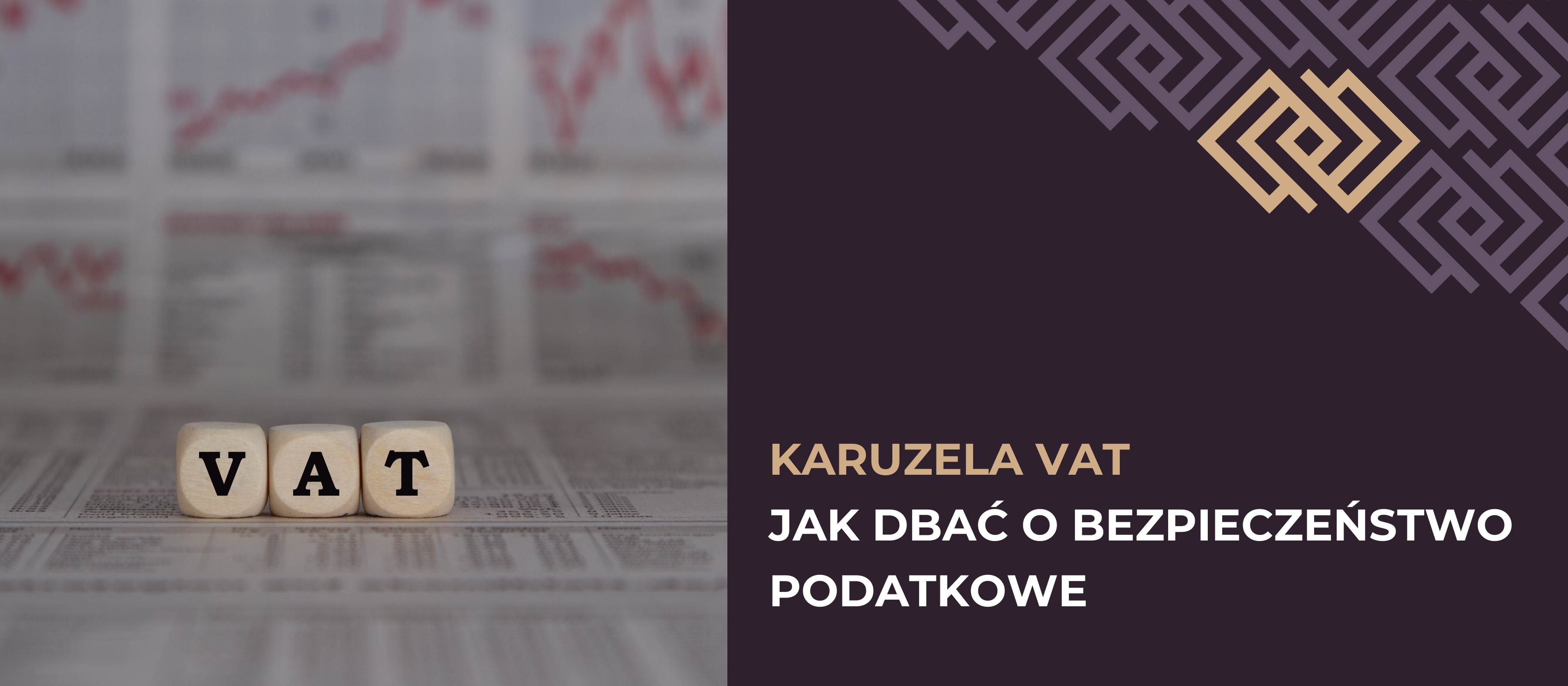 Karuzela VAT - Co może ci grozić jeśli w nią wpadniesz i jak dbać o bezpieczeństwo podatkowe