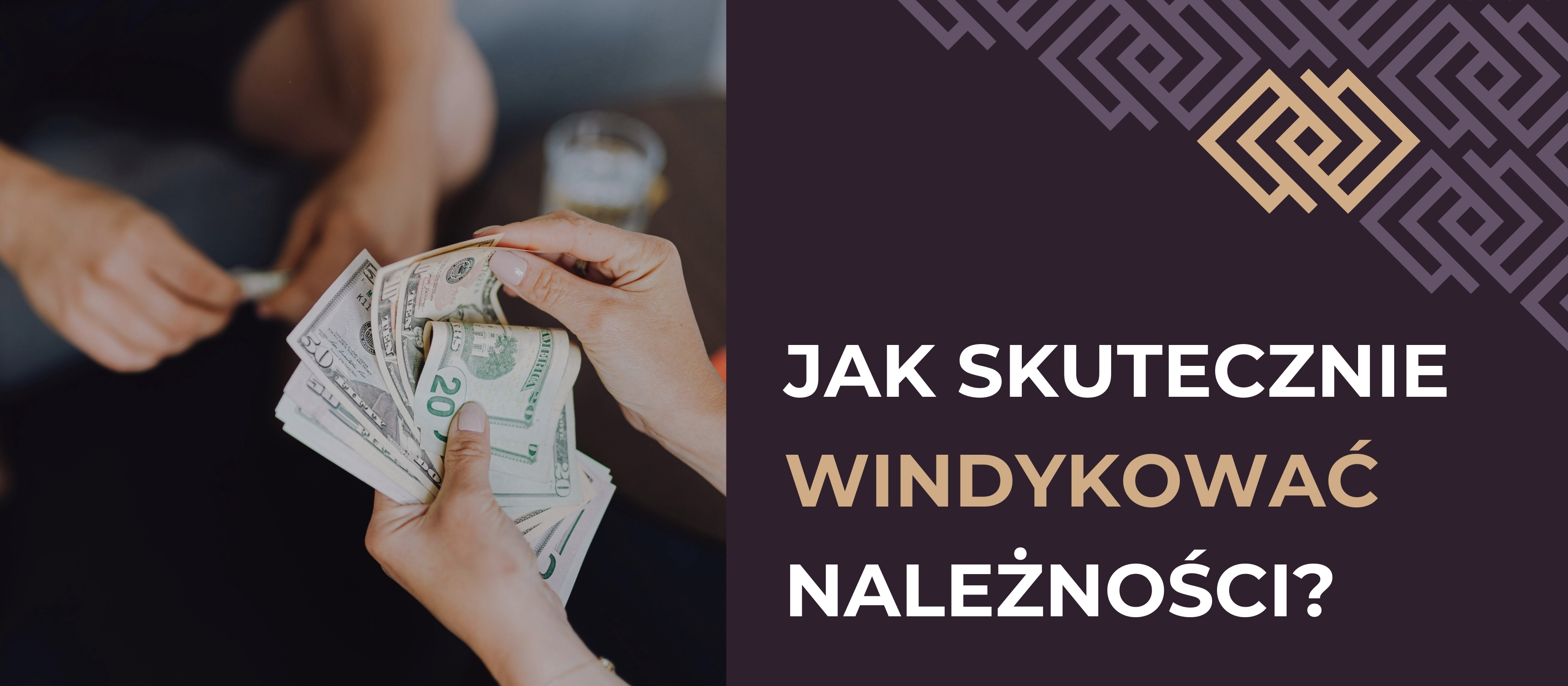 Jak skutecznie windykować należności?