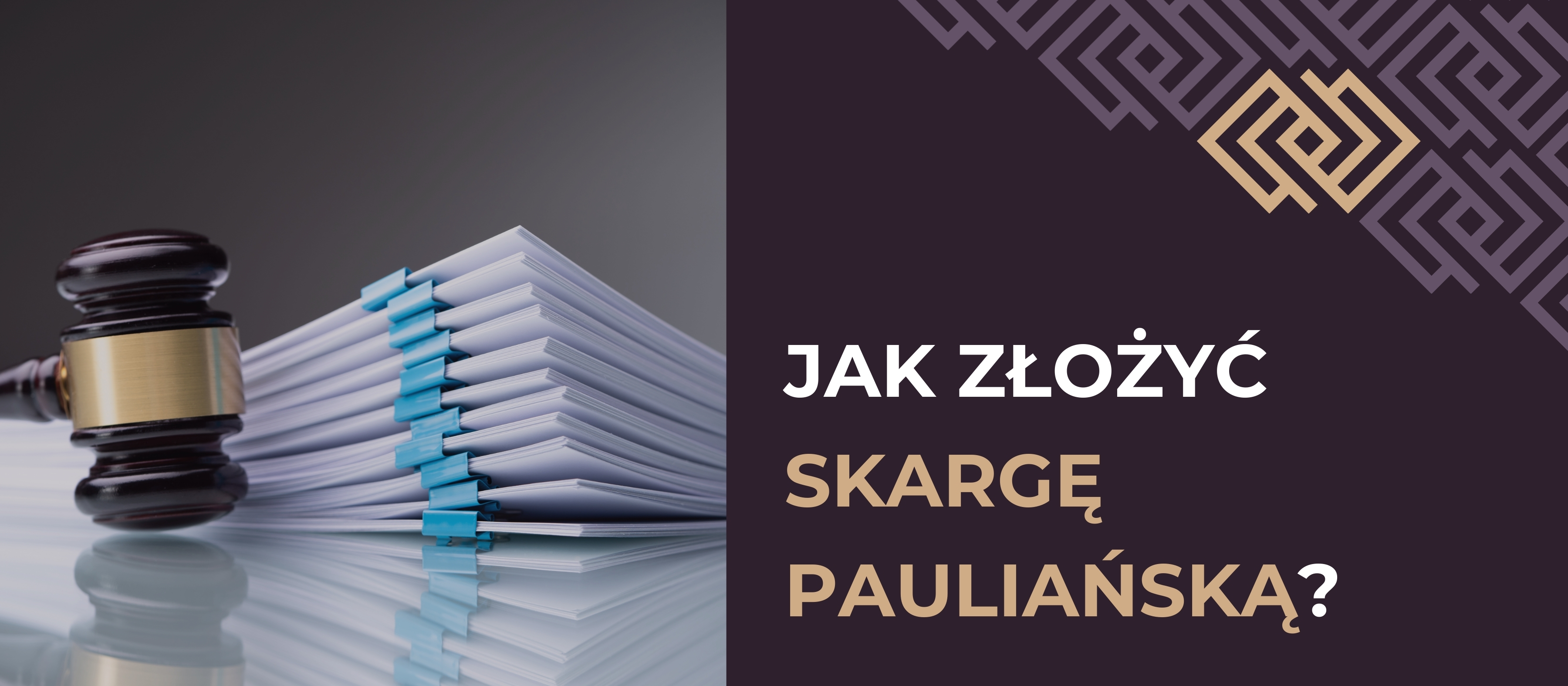 Jak złożyć skargę pauliańską?