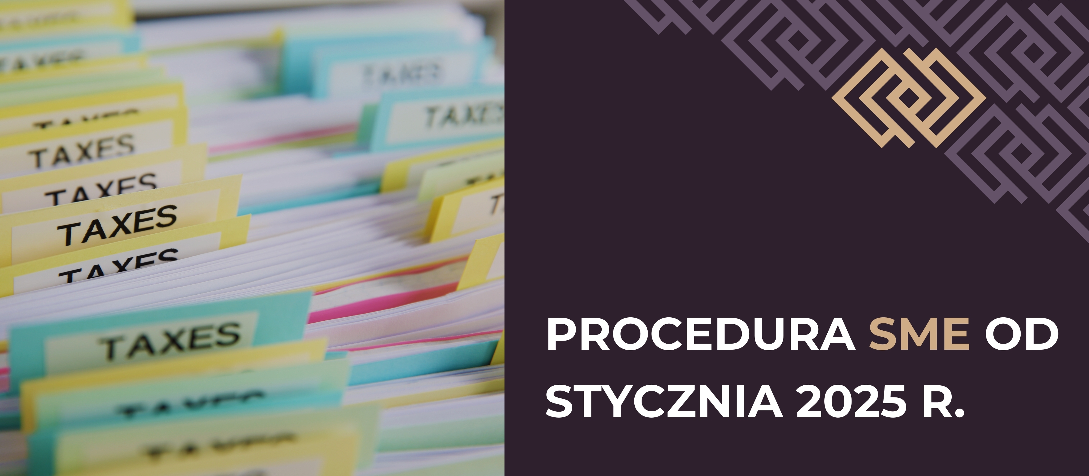 Procedura SME od stycznia 2025 r.