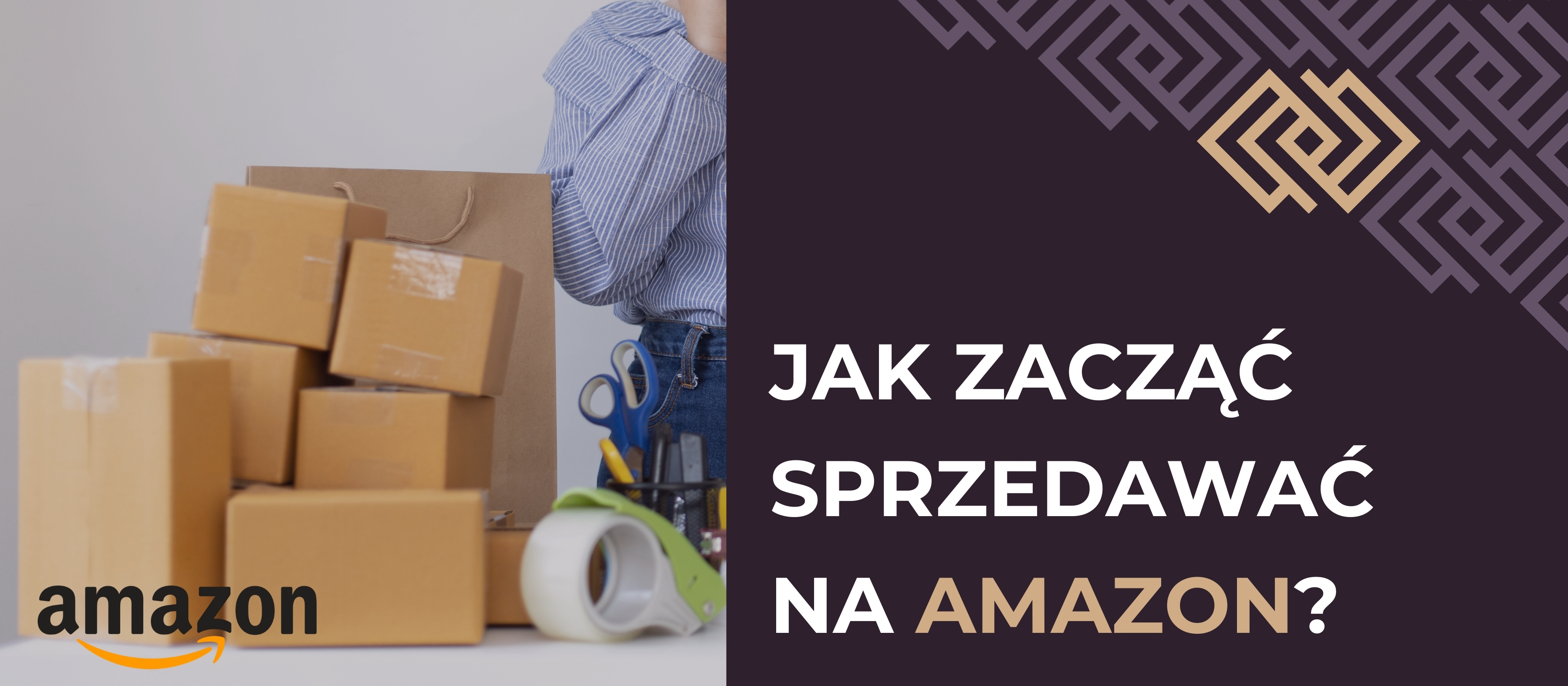 Jak zacząć sprzedawać na Amazon?