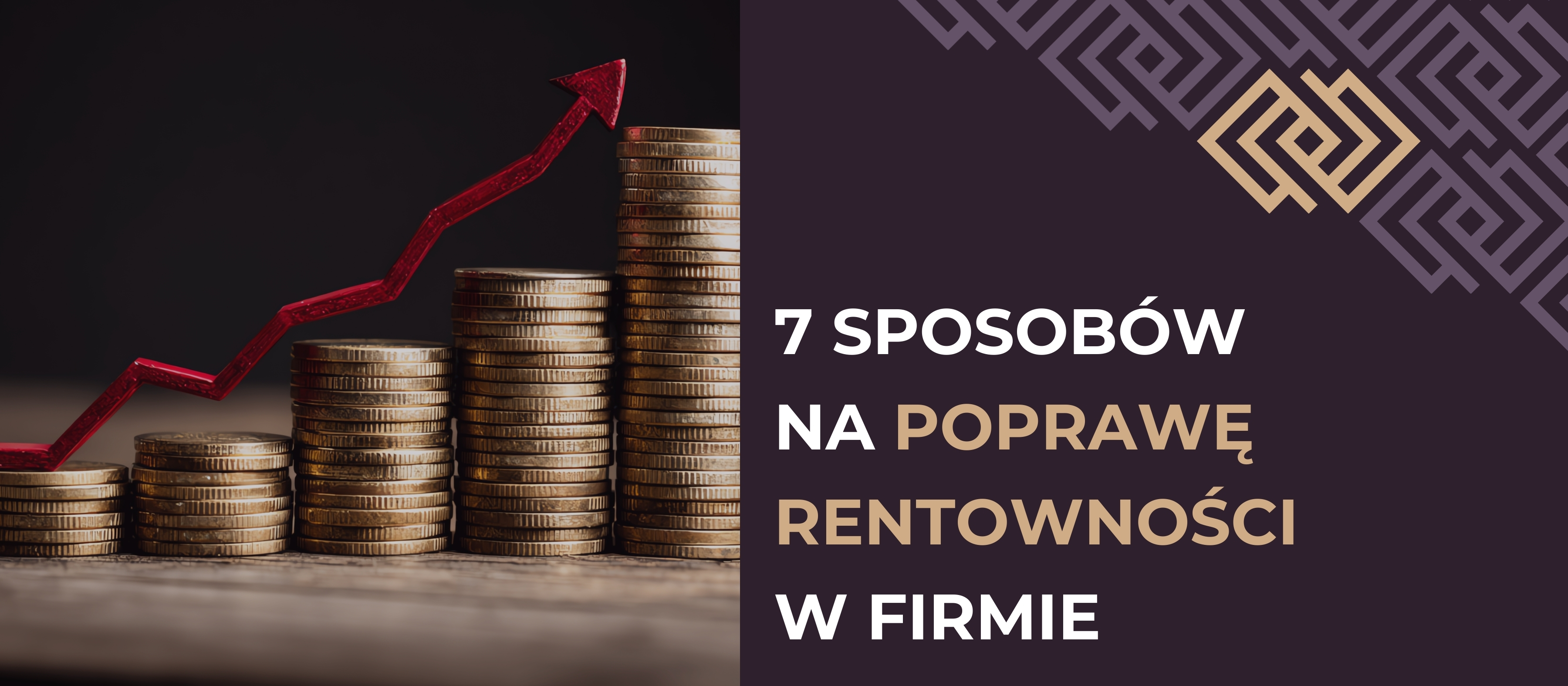 7 sposobów na poprawę rentowności w firmie