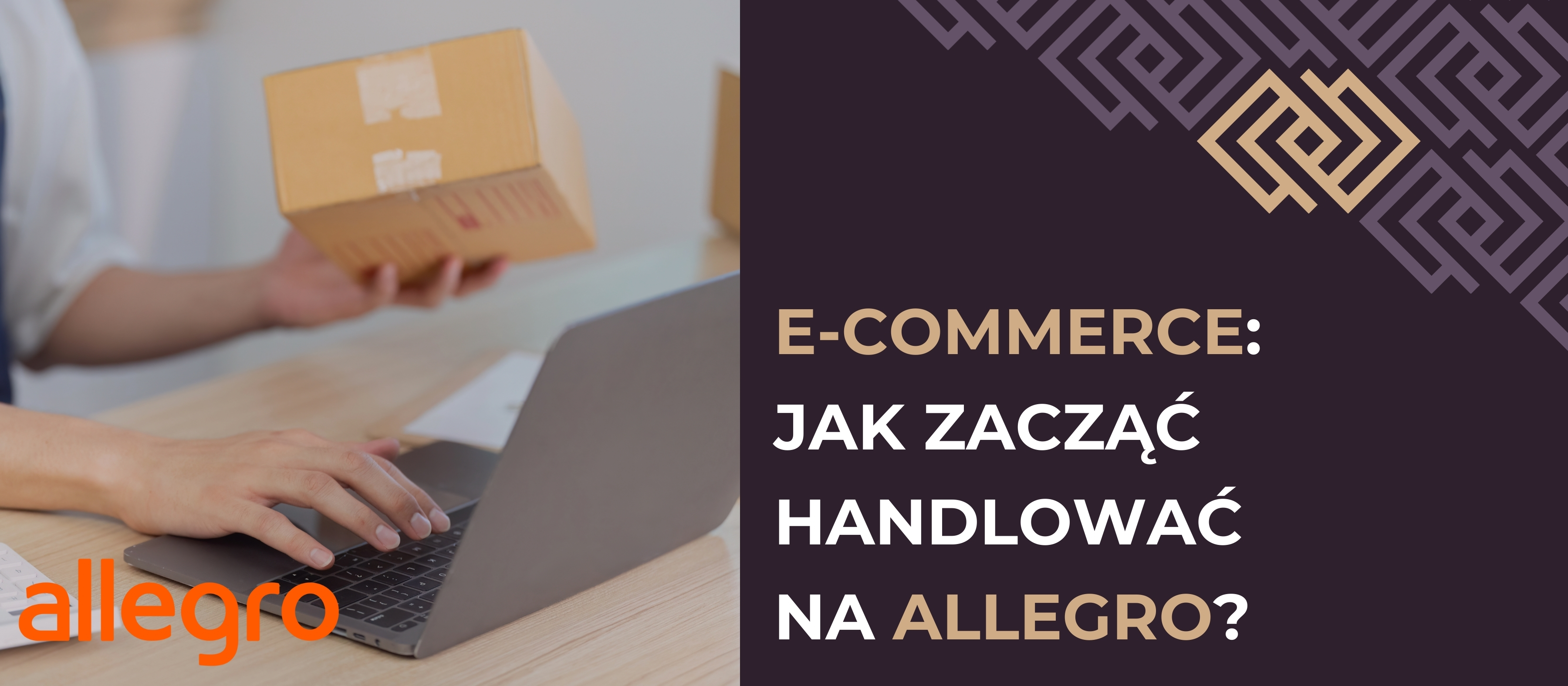 E-commerce: Jak zacząć handlować na Allegro?