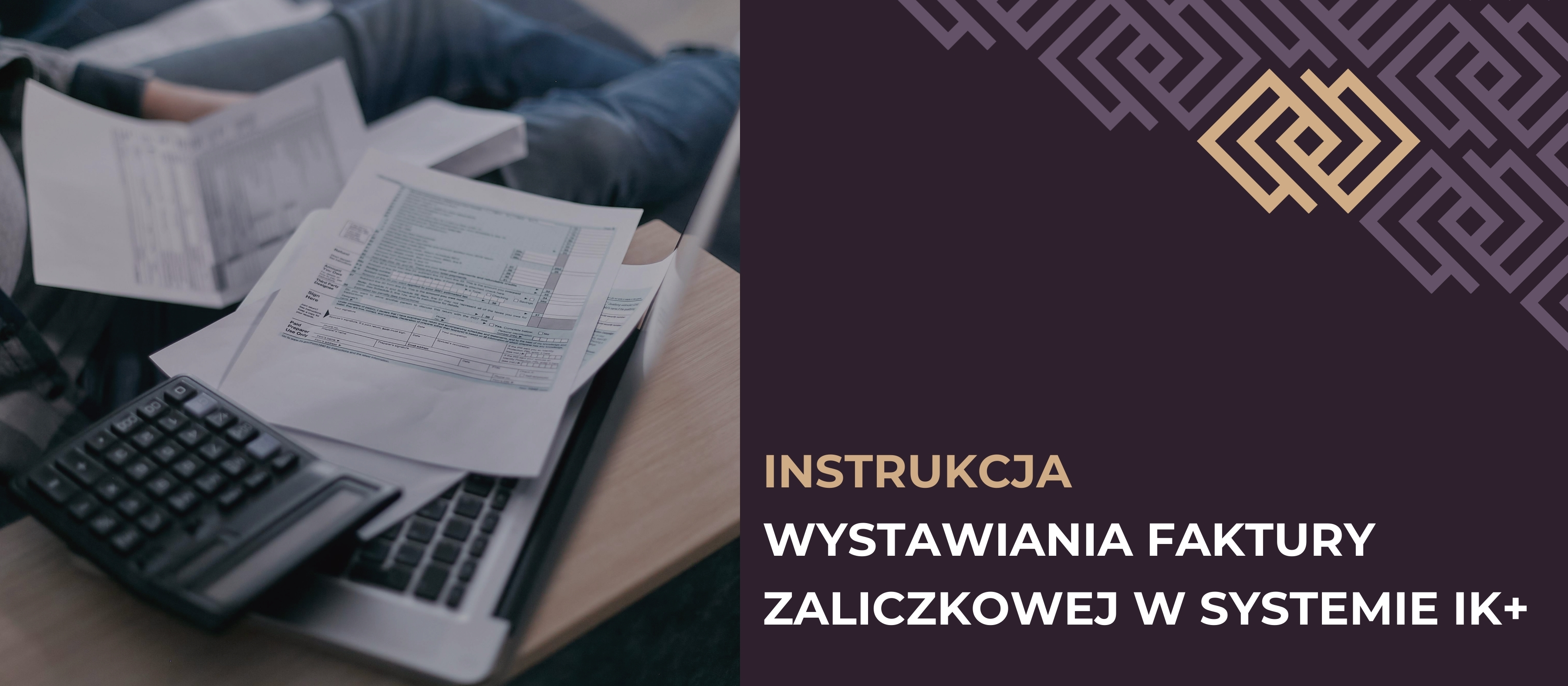Instrukcja wystawiania faktury zaliczkowej w systemie IK+