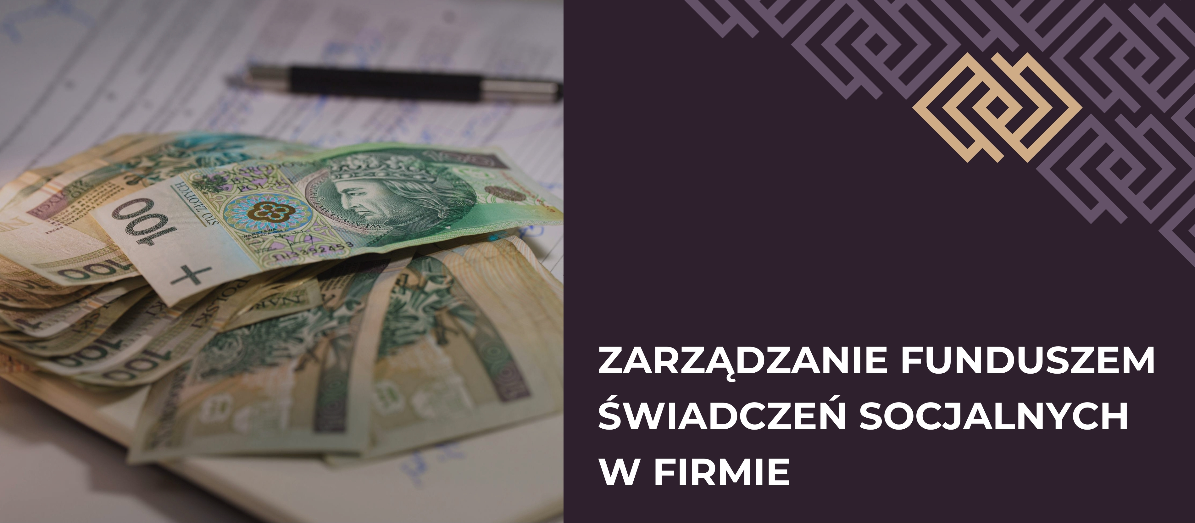 Zarządzanie Funduszem Świadczeń Socjalnych (ZFŚS) w Firmie