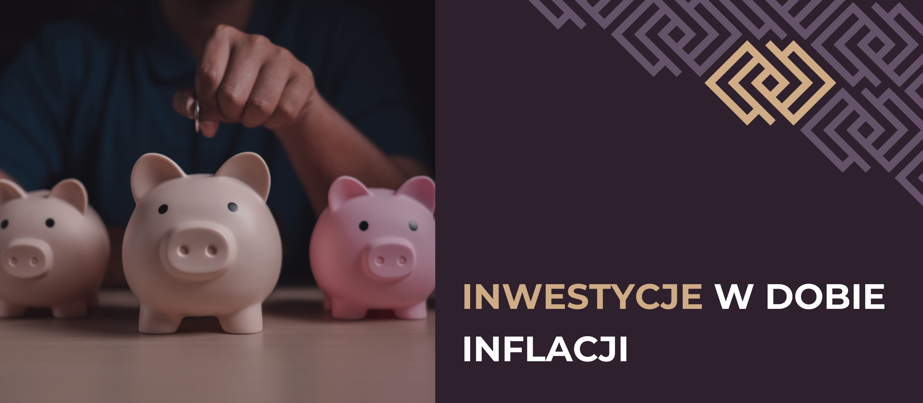 Inwestycje w dobie inflacji