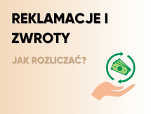 Przeczytaj Jak poprawnie rozliczać zwroty i reklamacje w branży e-commerce?