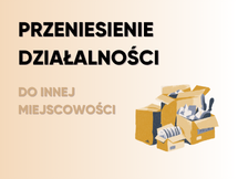 Przeczytaj Przeniesienie działalności do innej miejscowości – skutki podatkowe i księgowe