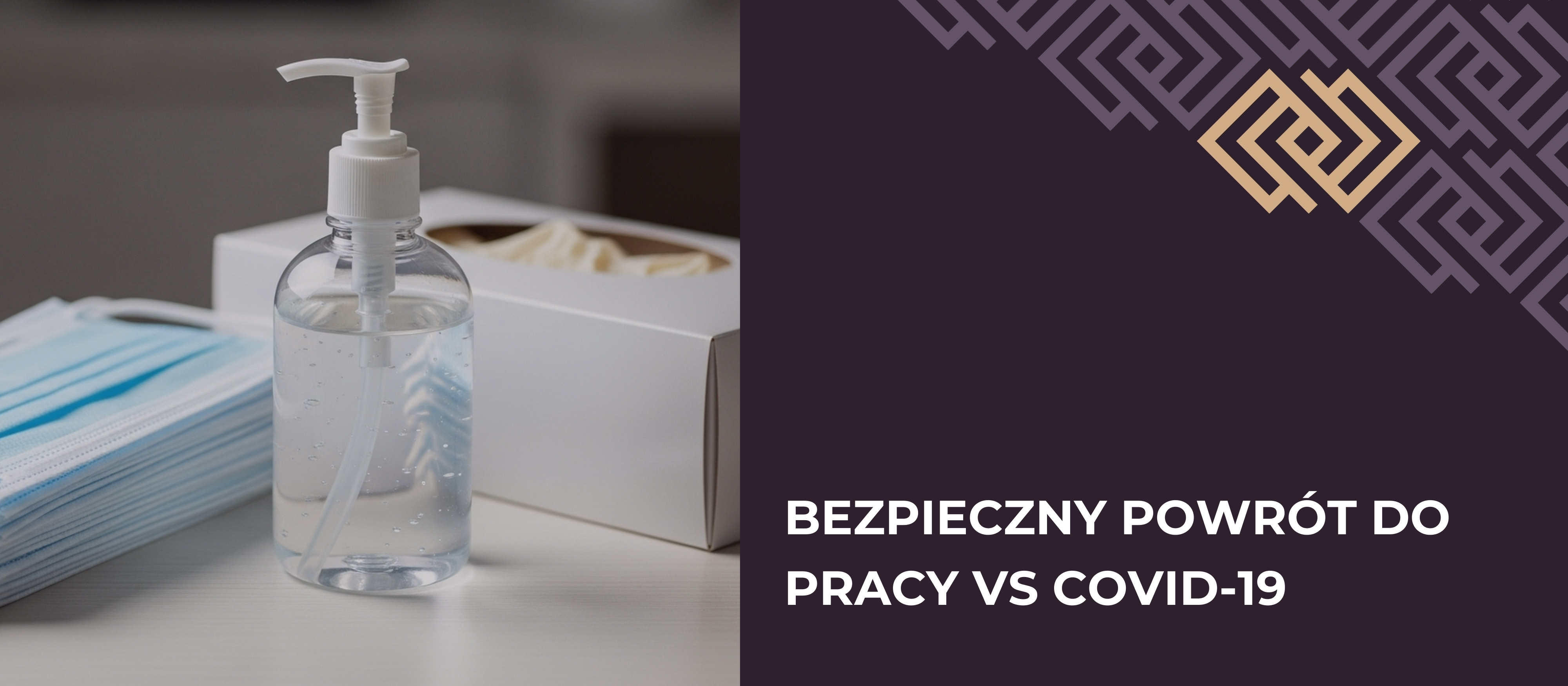 Przedsiębiorco! Czy wiesz, jak zagwarantować bezpieczeństwo pracownikom po powrocie do pracy w dobie pandemii covid – 19? Jak uniknąć kar finansowych podczas obostrzonych kontroli PIP?