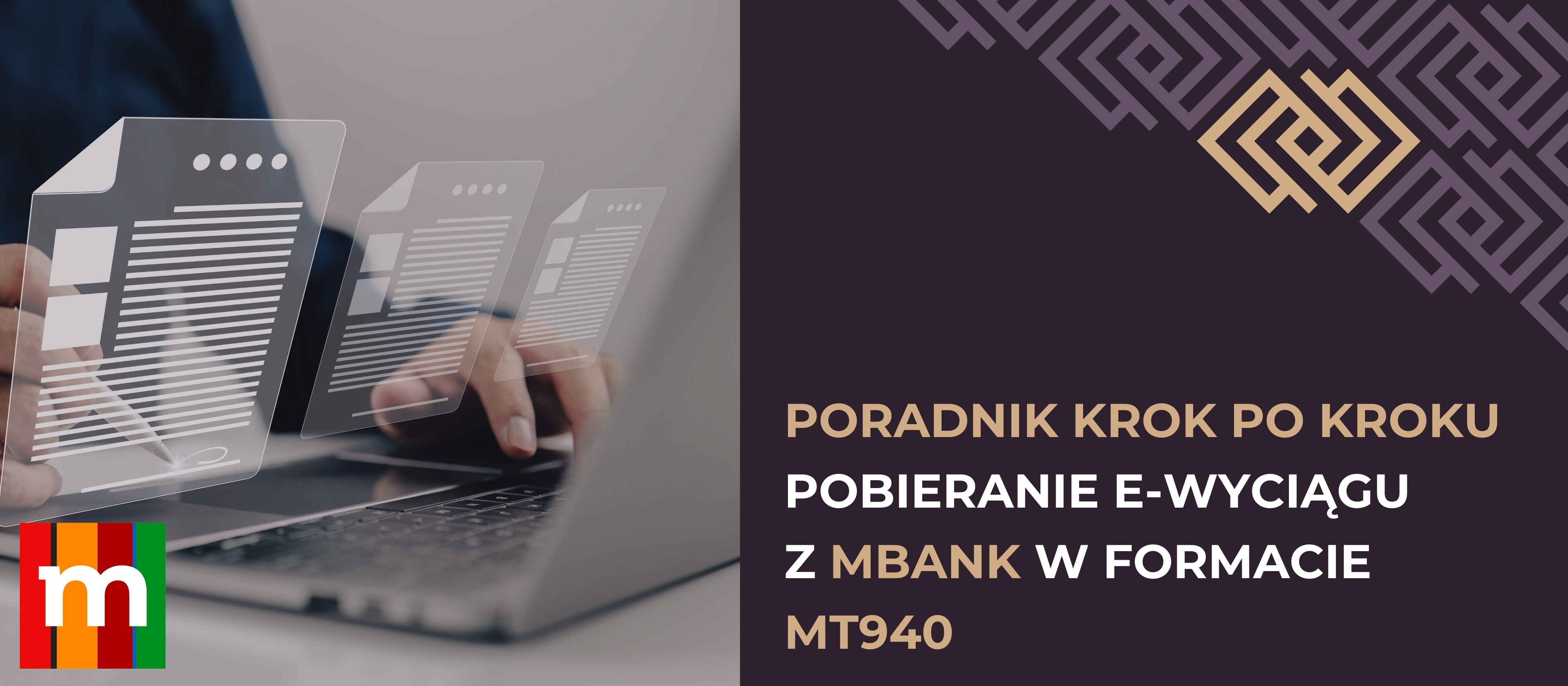 Jak pobrać wyciąg MT940 w mBanku? Poradnik krok po kroku