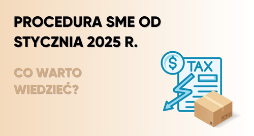 Procedura SME od stycznia 2025 r.