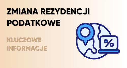 Zmiana rezydencji podatkowej – kiedy i jak zgłosić to do urzędu skarbowego?