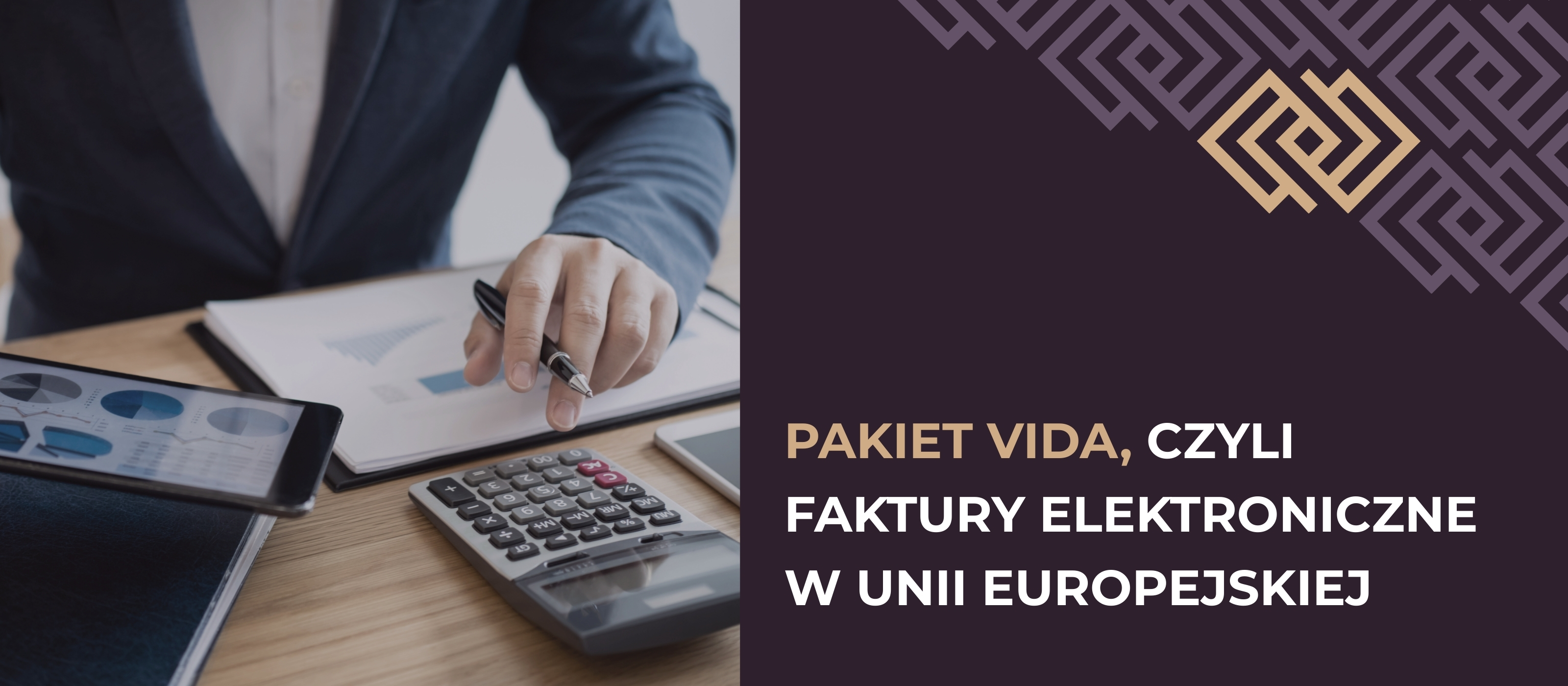 Pakiet ViDA, czyli faktury elektroniczne w Unii Europejskiej