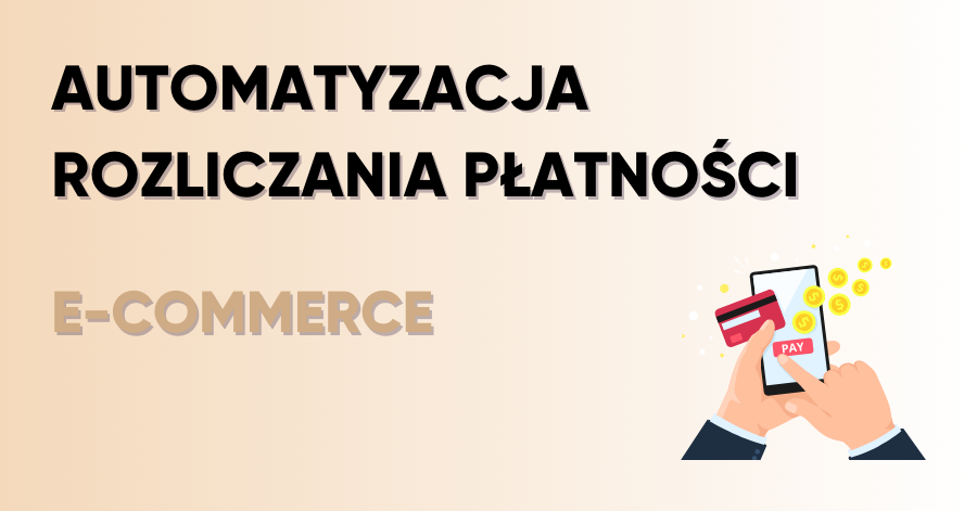 Jak zautomatyzować proces rozliczania płatności od operatorów masowych płatności?