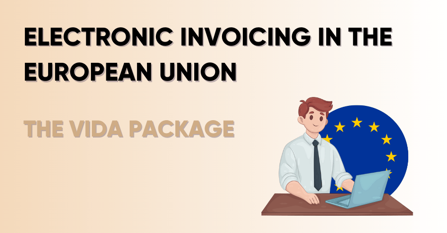 The ViDA package: electronic invoicing in the European Union