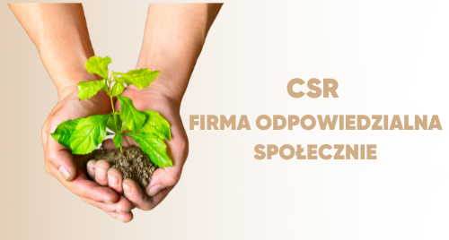 CSR - Firma odpowiedzialna społecznie