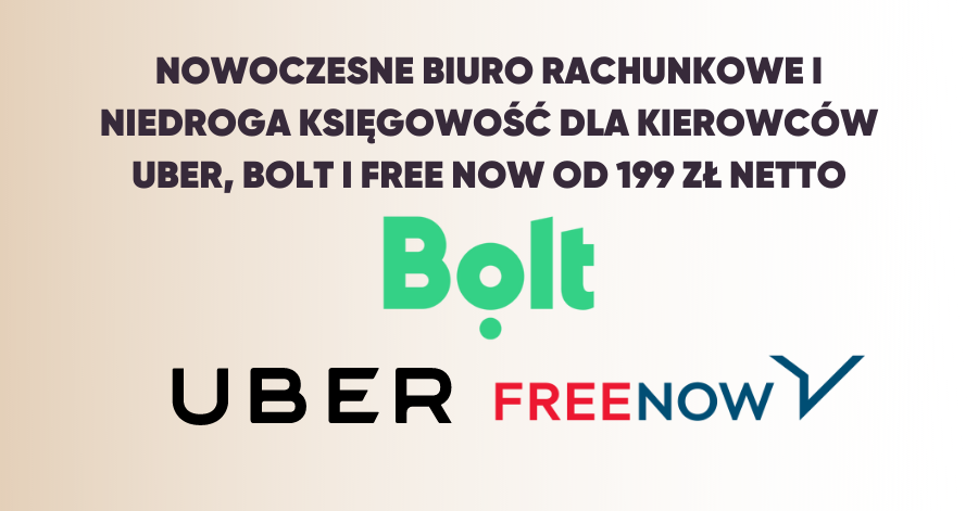 Nowoczesne biuro rachunkowe i niedroga księgowość dla kierowców Uber, Bolt i Free Now – od 199 zł netto