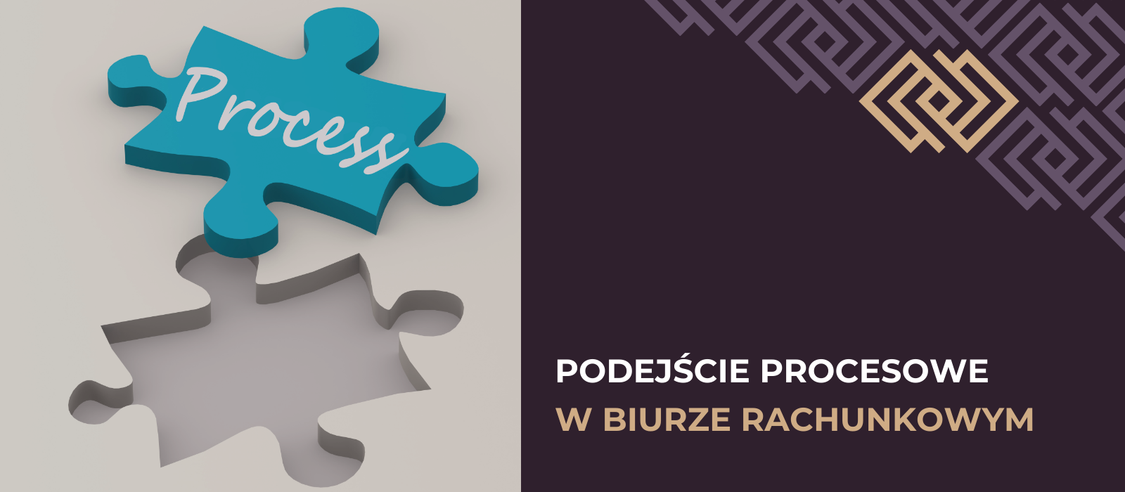 Podejście procesowe w biurze rachunkowym – korzyści dla klienta