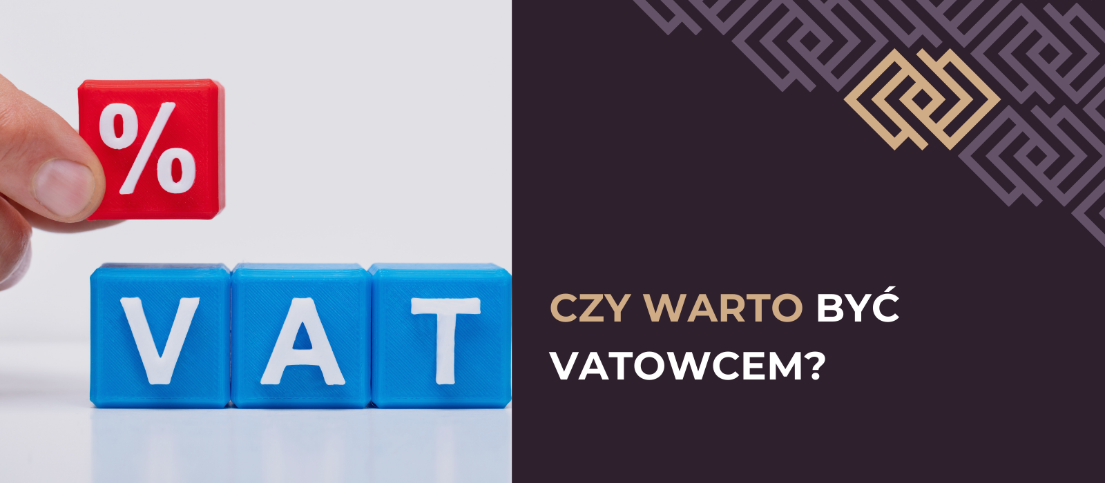 Czy warto być vatowcem? Kiedy opłaca się rejestracja, a kiedy lepiej wybrać zwolnienie z podatku VAT?