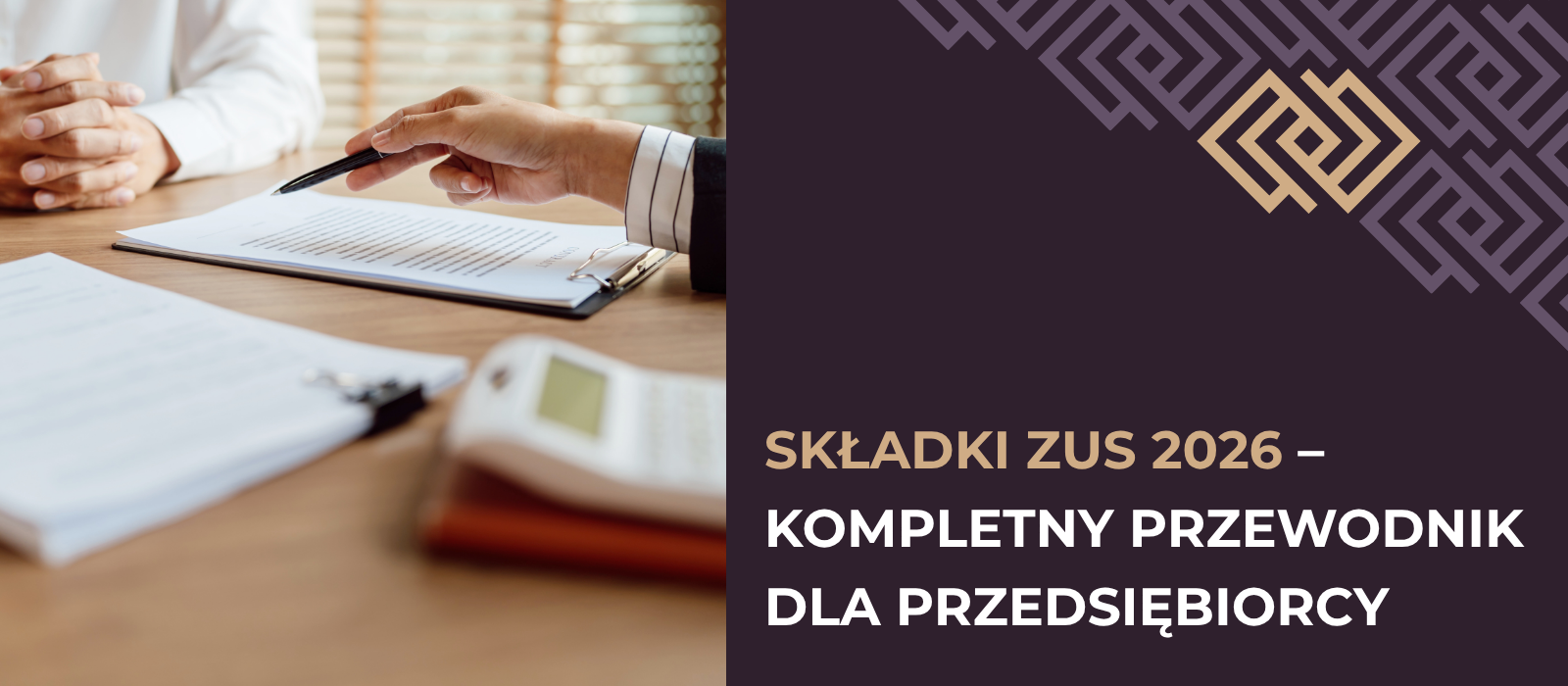 Składki ZUS 2026 – kompletny przewodnik dla przedsiębiorcy