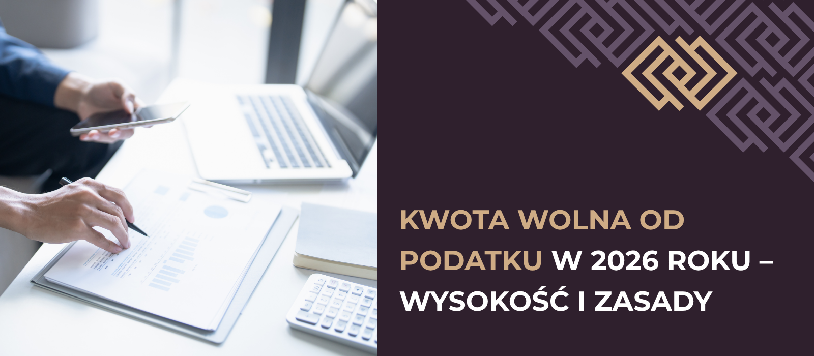 Kwota wolna od podatku w 2026 roku – wysokość, zasady i wpływ na rozliczenie PIT
