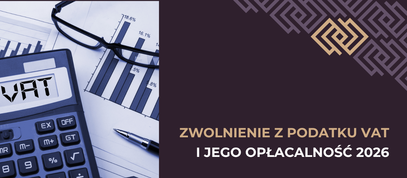 Kiedy nie warto być vatowcem? Zwolnienie z podatku VAT i jego opłacalność w 2026 roku