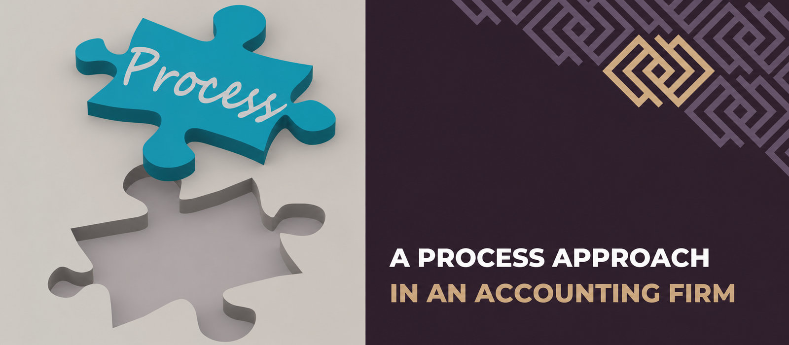 A process approach in an accounting firm – benefits for the client