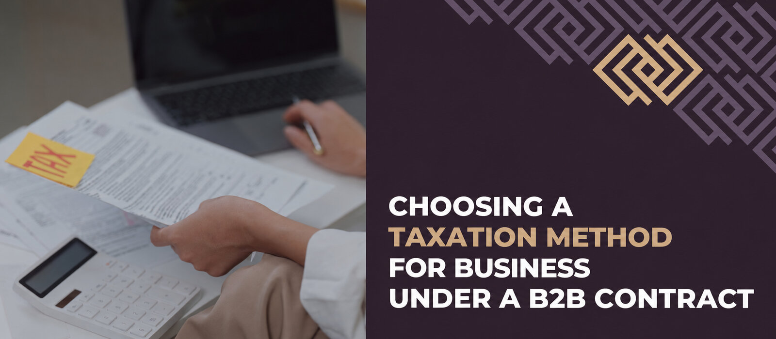 Choosing a tax method for B2B work