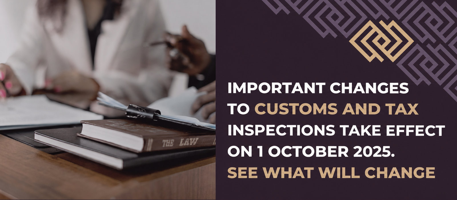 Important changes to customs and tax inspections take effect on 1 October 2025. See what will change