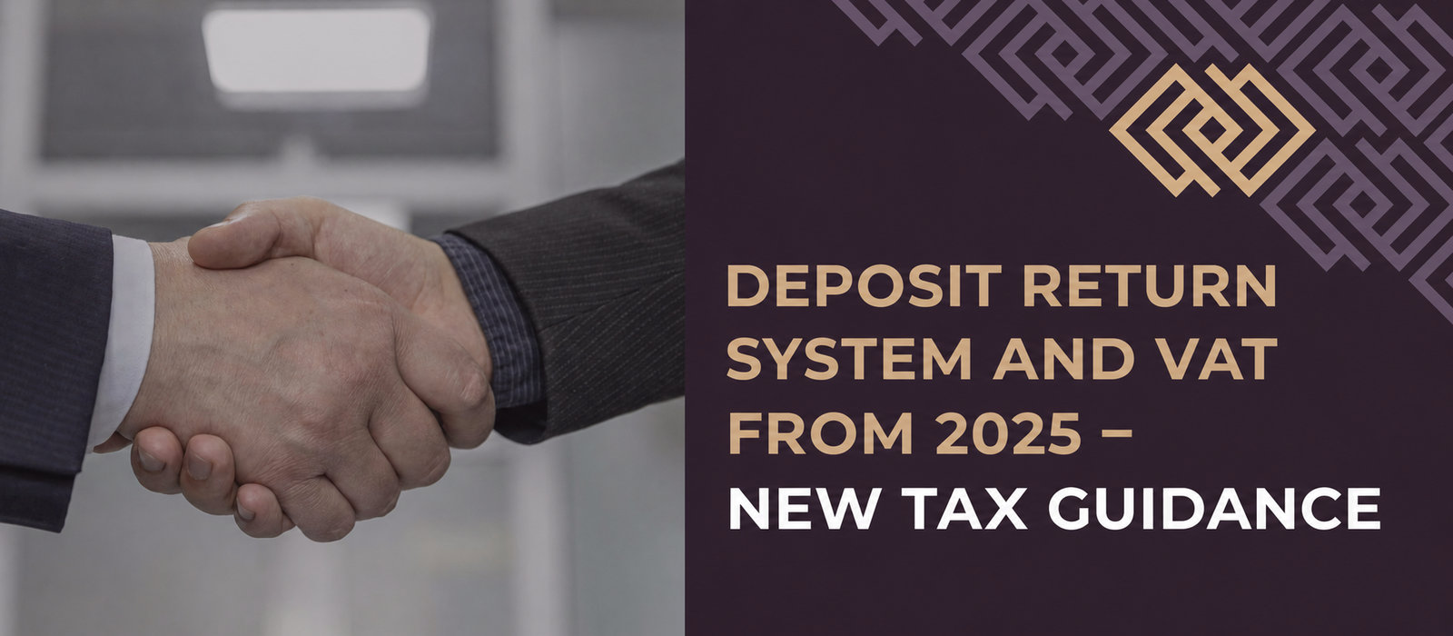 The deposit-return system and VAT from 2025 – new tax explanations clarify settlement rules
