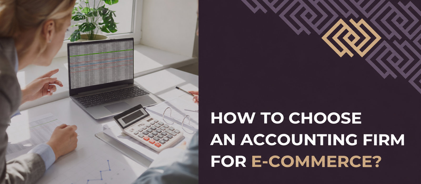 How to choose an accounting firm for e-commerce