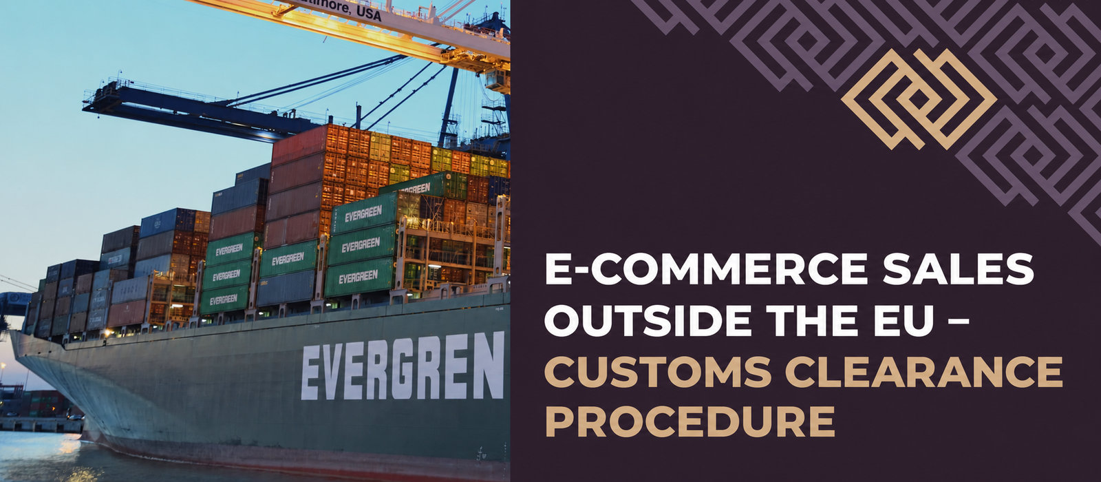 E-commerce sales outside the EU: what should you know about customs clearance?