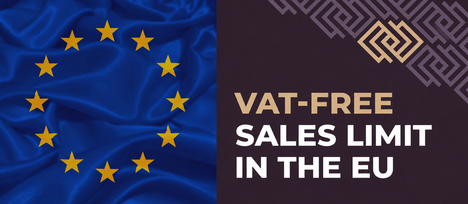 What is the EU VAT-free sales limit? VAT exemption in the European Union