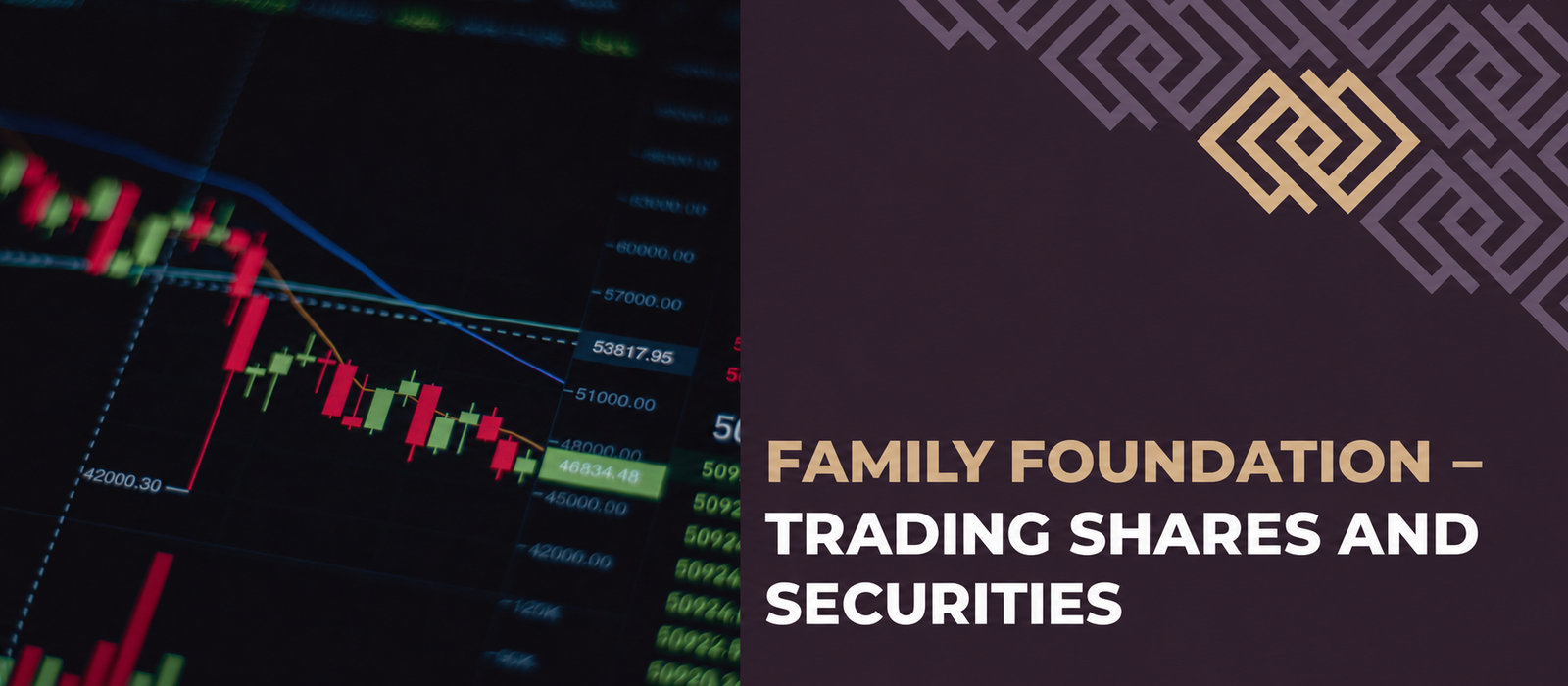 Family foundations: trading in shares and securities
