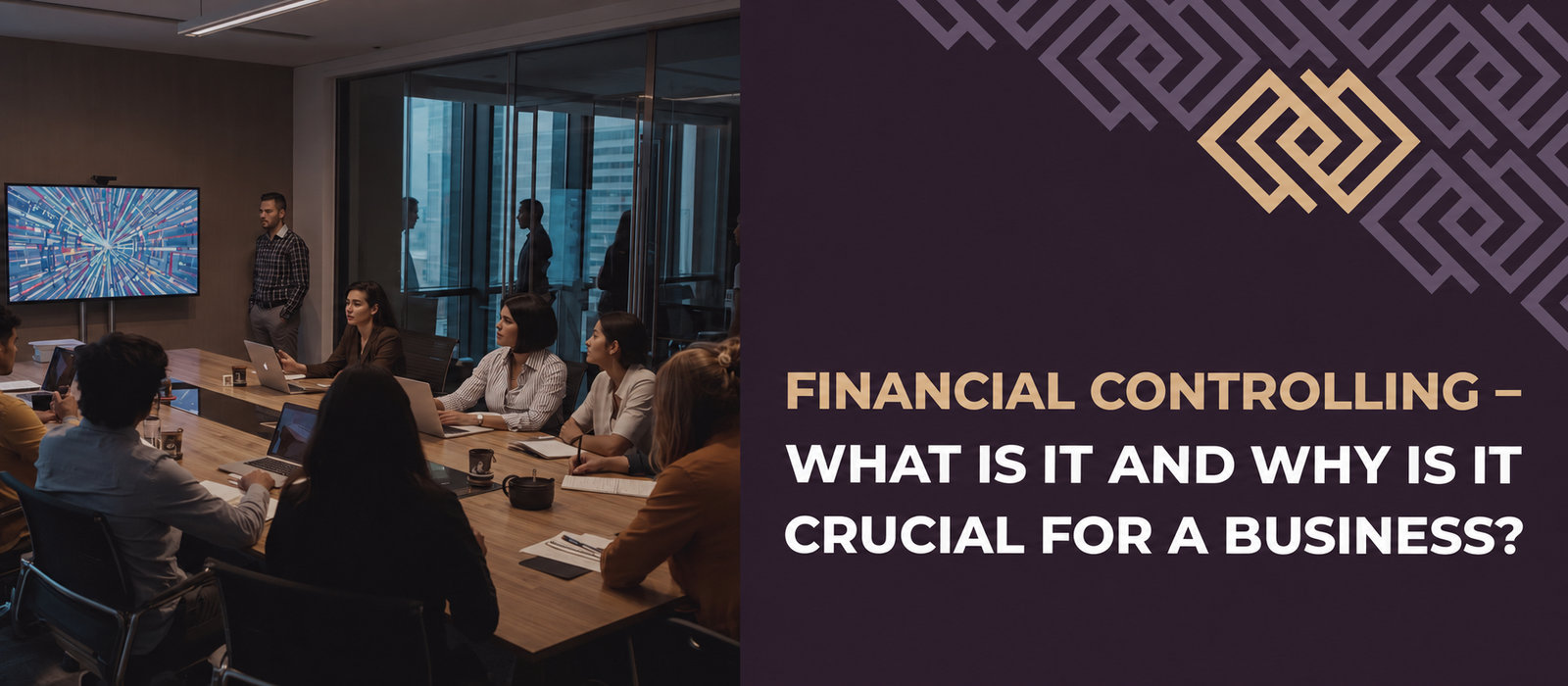 Financial controlling – what it is and why it is crucial for a business