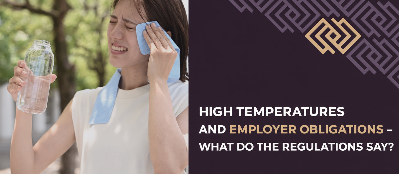 High temperatures and employers’ obligations: what does the law say?