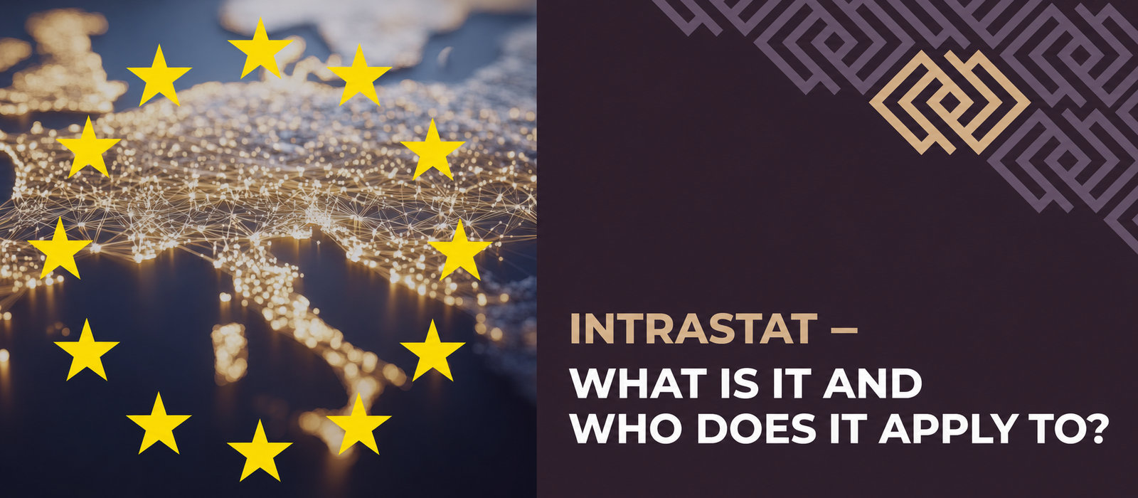 Intrastat: what is it and who must report?