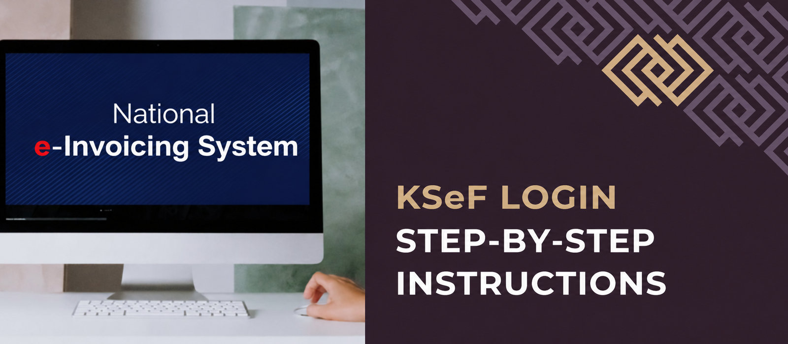 KSeF login — step-by-step instructions for entrepreneurs. How to log in to the National e-Invoicing System?