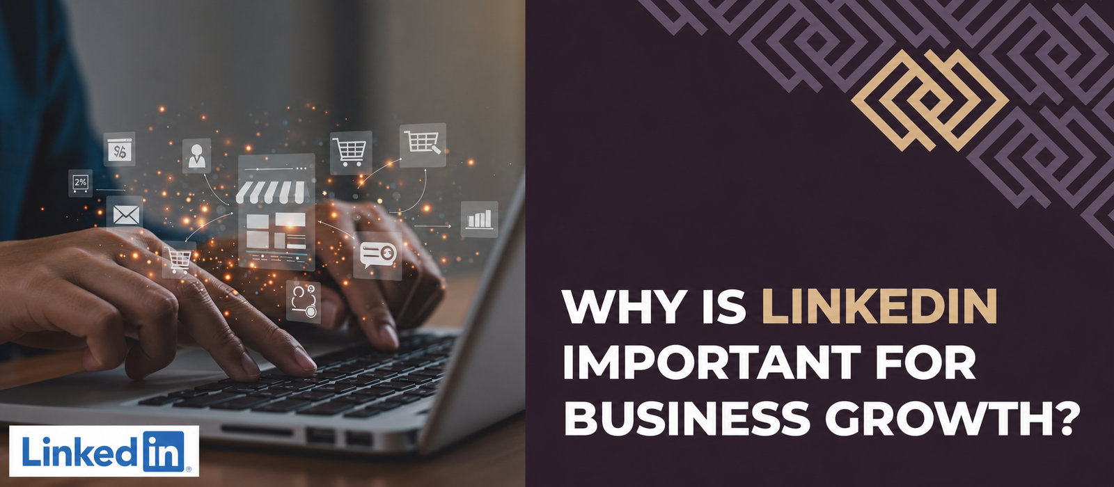 Why LinkedIn matters for business development