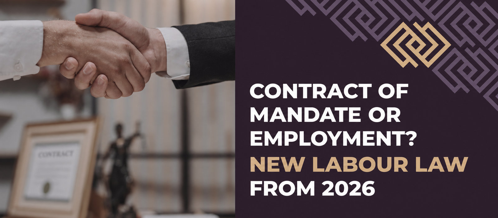 Mandate contract or employment? New employment law from 2026