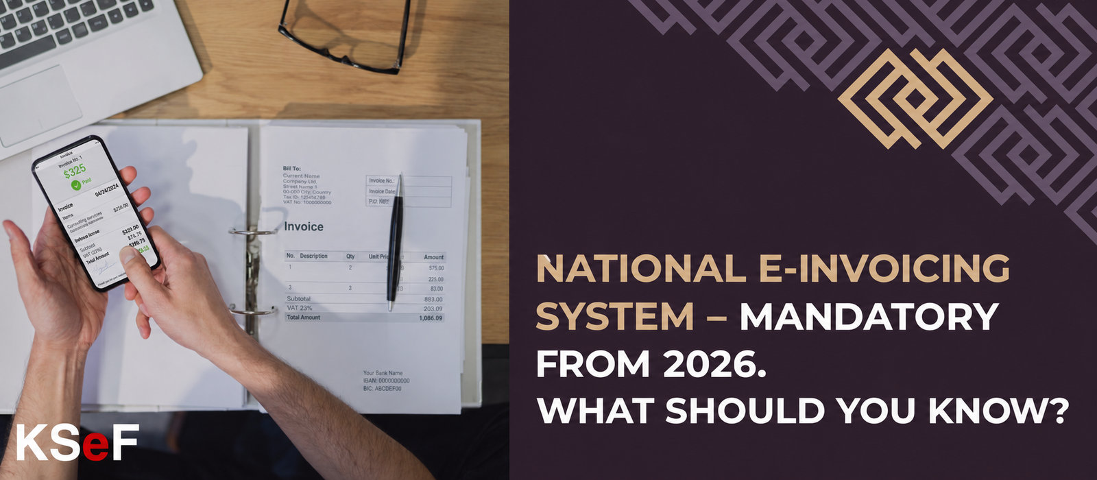 National e-Invoicing System (KSeF) mandatory from 2026: what should you know?