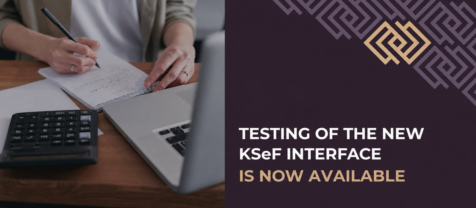 It is here! Testing of the new KSeF interface is now available
