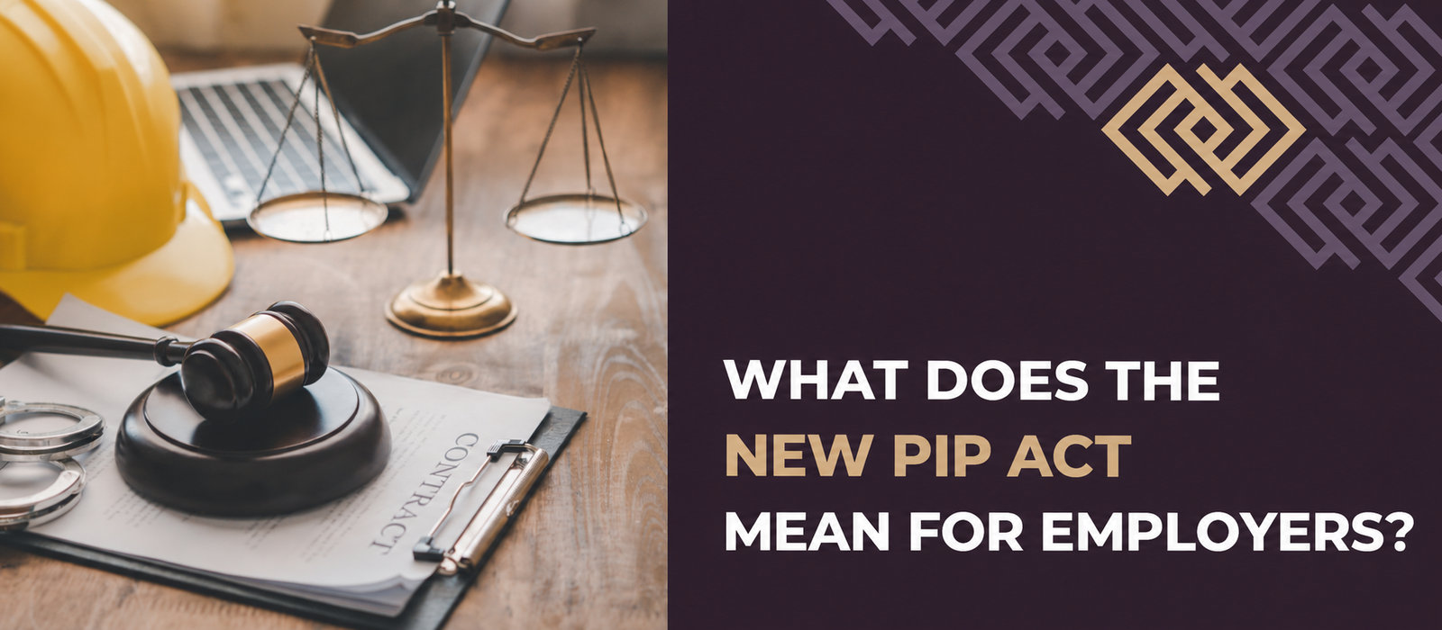 The President has signed the PIP reform — what does the new PIP Act mean for entrepreneurs and employers?