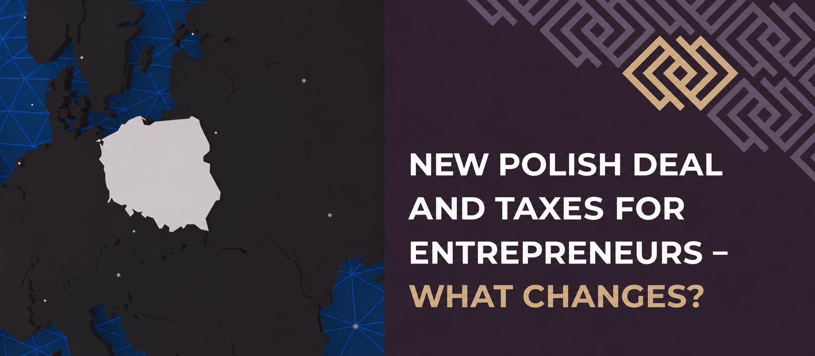 The new Polish Deal and taxes for entrepreneurs – what changes?