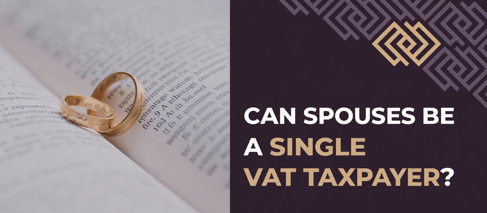 Can spouses be a single VAT taxpayer?