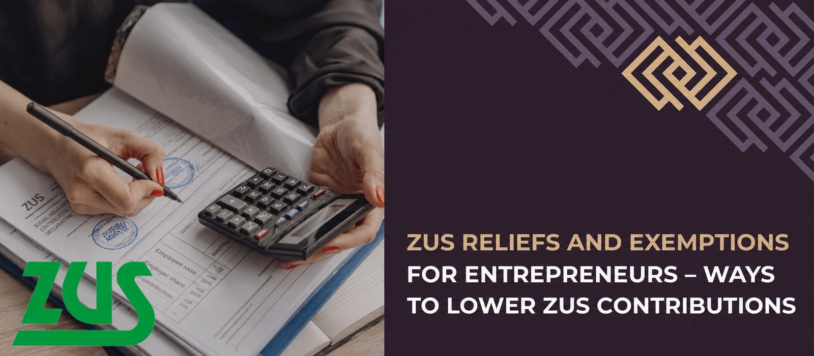 ZUS reliefs and exemptions for businesses: ways to pay lower social insurance contributions